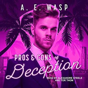 The Pros & Cons of Deception by A.E. Wasp