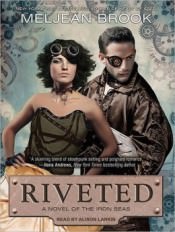 Riveted by Meljean Brook