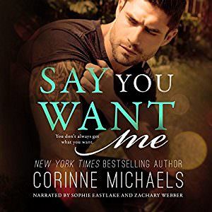 Say You Want Me by Corinne Michaels