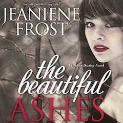 The Beautiful Ashes by Jeaniene Frost