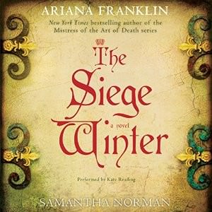 The Siege Winter by Ariana Franklin and Samantha Norman