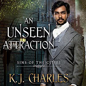 An Unseen Attraction by K.J. Charles