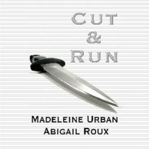 Cut & Run by Madeleine Urban and Abigail Roux