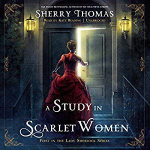 A Study in Scarlet Women by Sherry Thomas