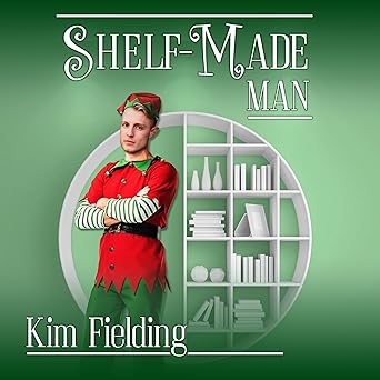 AUDIO: Shelf Made Man by Kim Fielding