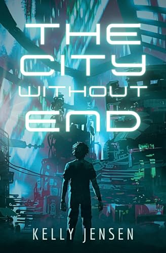 The City Without End by Kelly Jensen