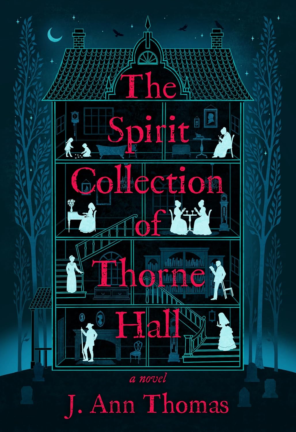 The Spirit Collection of Thorne Hall by J. Ann Thomas