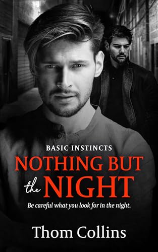 Nothing But the Night by Thom Collins