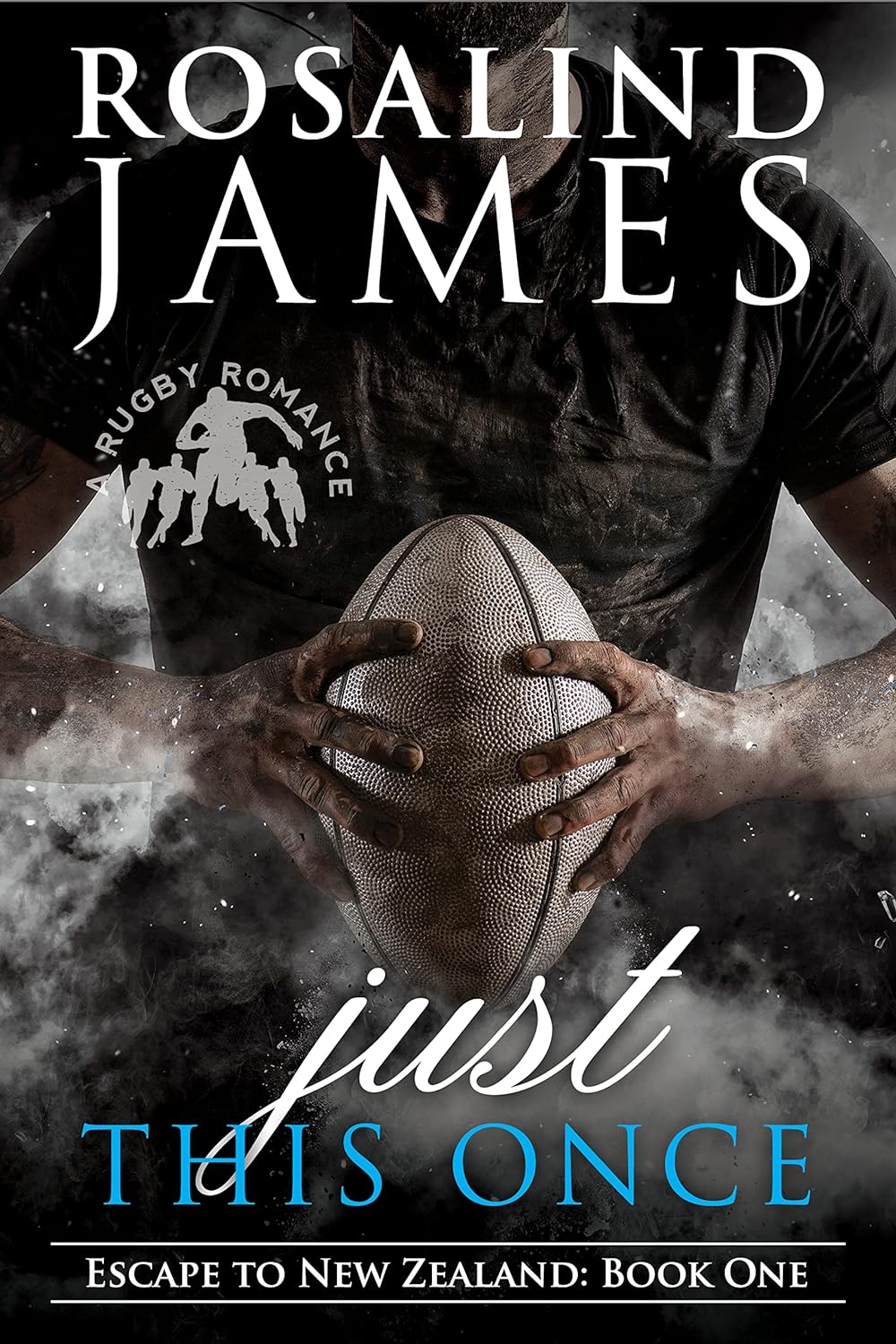 Just This Once by Rosalind James