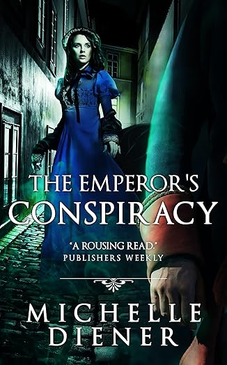 The Emperor’s Conspiracy by Michelle Diener (2012)