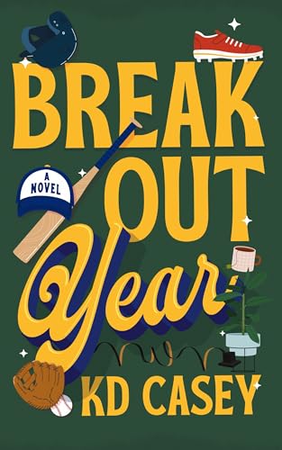 Breakout Year by KD Casey
